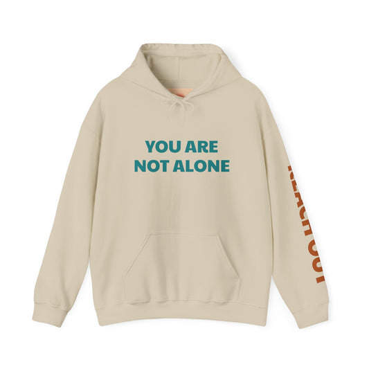 You Are Not Alone Hoodie | Mental Health Awareness, Comfort Sweatshirt